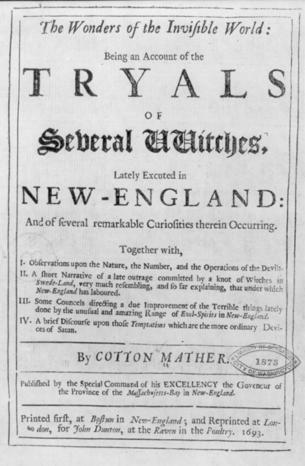 Cover page of Wonders of the invisible world: being an account of the trials of several witches, lately executed in New England.